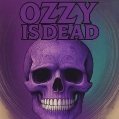 Ozzy is Dead