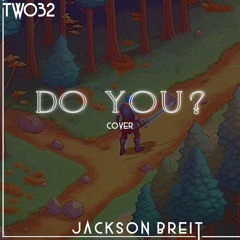 Jackson Breit “Do You?” Cover