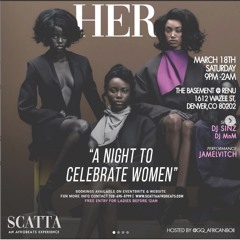 Scatta Afrobeats [HER] Edition 3.18.23 - DJ MnM x DJ Sinz