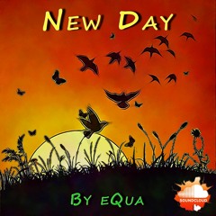 New Day - By eQua