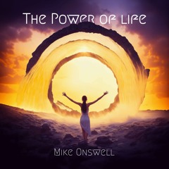 Mike Onswell - The Power Of Life (Original Mix)