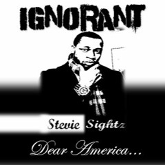 Ignorance/Dear America