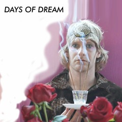 Days of Dream