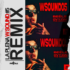 LA PLENA W SOUND #5 [PIPE CRUZ REMIX] BEELE X WESCOL X OVI ON THE DRUMS