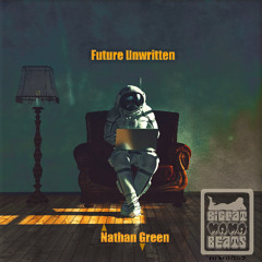 Nathan Green - Future Unwritten EP MINIMIX  ★Available Now★