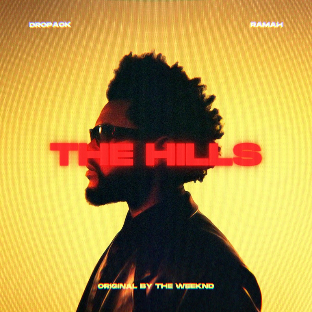 Stream The Weeknd - The Hills (Dropack & Ramah Remix) by Dropack