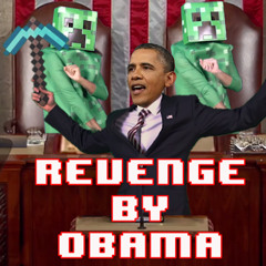 Revenge by Obama (Creeper, Aw Man)
