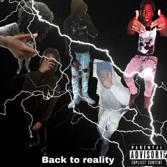 back to reality nunu ft luh jaylo ft luh baby e ft jaay spazz ft hitta