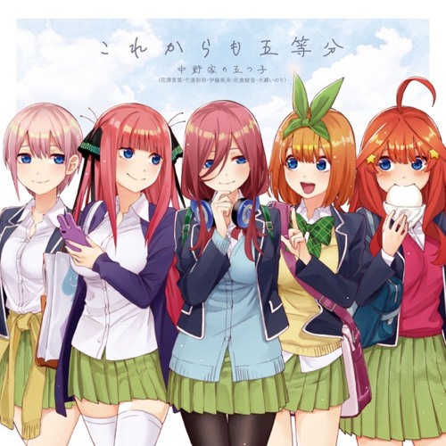 Stream Gotoubun no Hanayome, Character Song, Kore kara mo Gotoubun ✦  Nakano-ke no Itsuzugo by ✦ Miyu