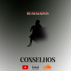 Renegados- Conselhos.mp3