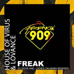 House Of Virus, LoVance - Freak (Ladies On Mars Digital Funk Remix)