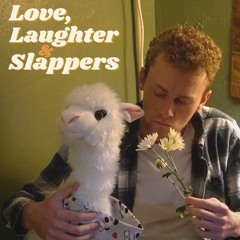 Love, Laughter & Slappers