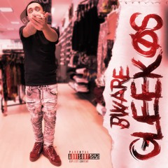 Bware - Gleekos (Prod.by Verse2)