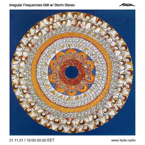 Irregular Frequencies 008 w/ Storm Stereo (21/11/21)