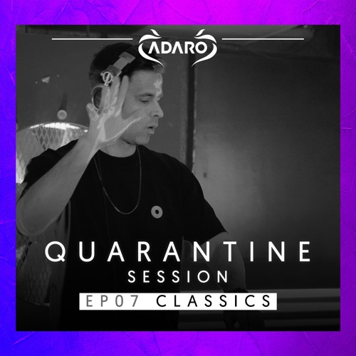 Adaro - Livesets [Quarantine special - Classics] E07