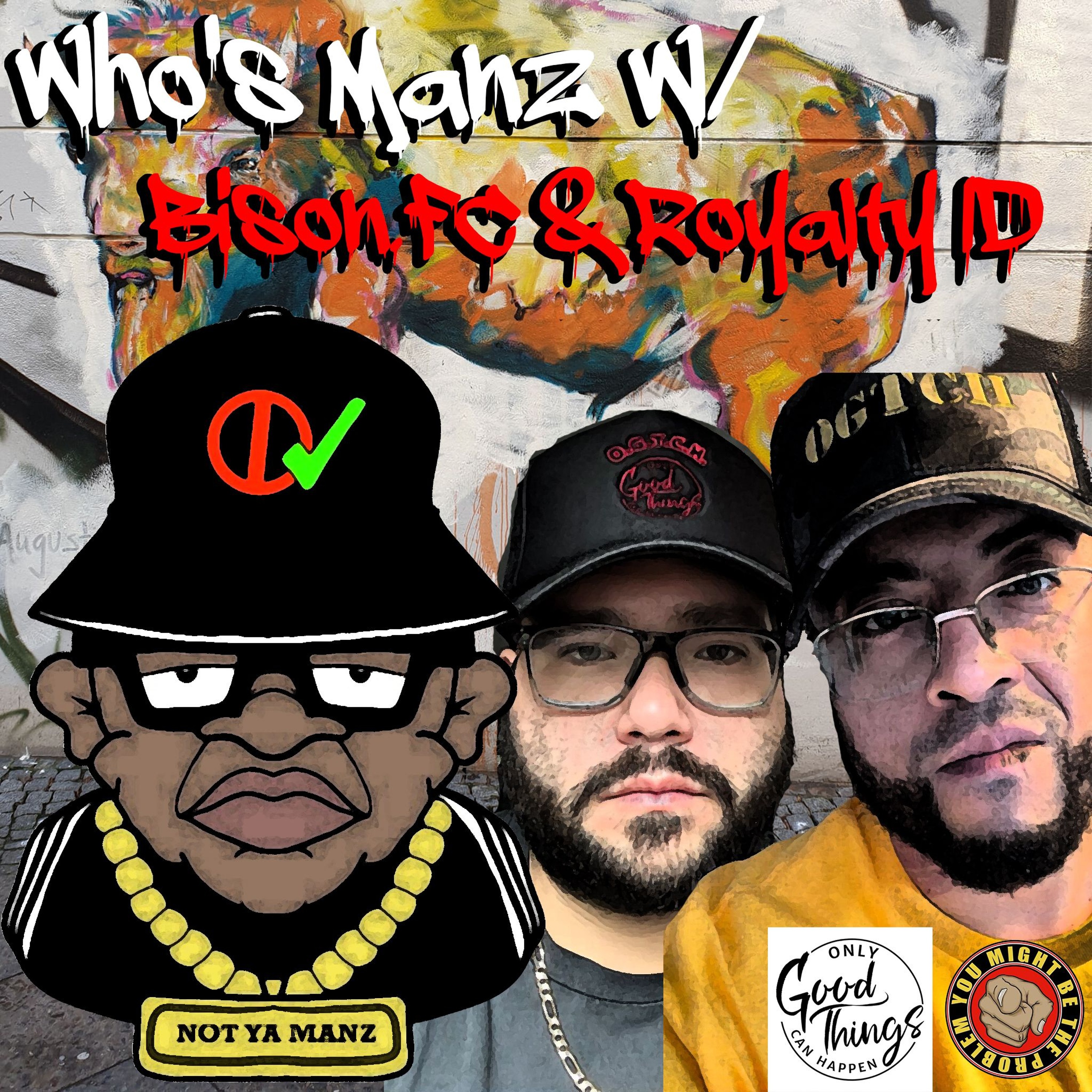 Not Ya Manz Podcast