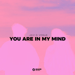 You Are In My Mind