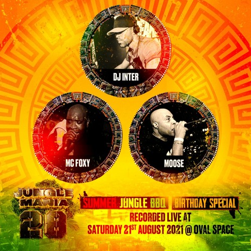 Inter, Foxy + Moose - 28 Years Of Jungle Mania 2021
