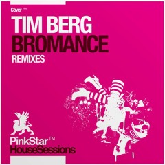 Tim Berg - Bromance (Alternate Beatport Version)