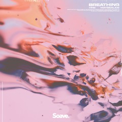 HNE & Maybealice - Breathing