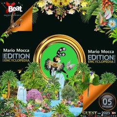 MARIO MOCCA-EDITION Guest mix 05 XBeat Radio-ENCYCLOPEDIA hosted by Aglaia Rave & Leo Baroso 2023