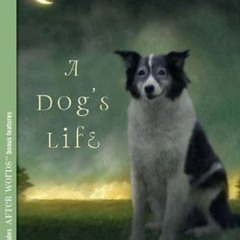 [Book] PDF Download A Dog's Life: Autobiography of a Stray BY Ann M. Martin