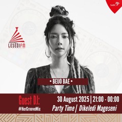 Beijo Bae: Her Groove Mix @Lesedi FM (SA)