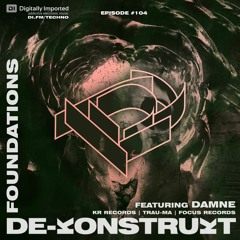 Foundations On Di.FM Feat. Damne [KR Records, Trau-ma] (February 2023)