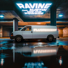 "Fluorescent" (Ft. Austin & The Powers)