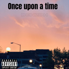 once upon a time
