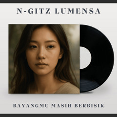 BAYANGMU MASIH BERBISIK
