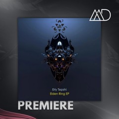 PREMIERE: Erly Tepshi - Elden Ring (Original Mix) [Be Free Recordings]