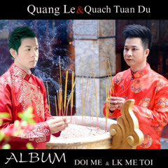 LK Mẹ Tôi - Cám Ơn Mẹ (feat. Quách Tuấn Du)