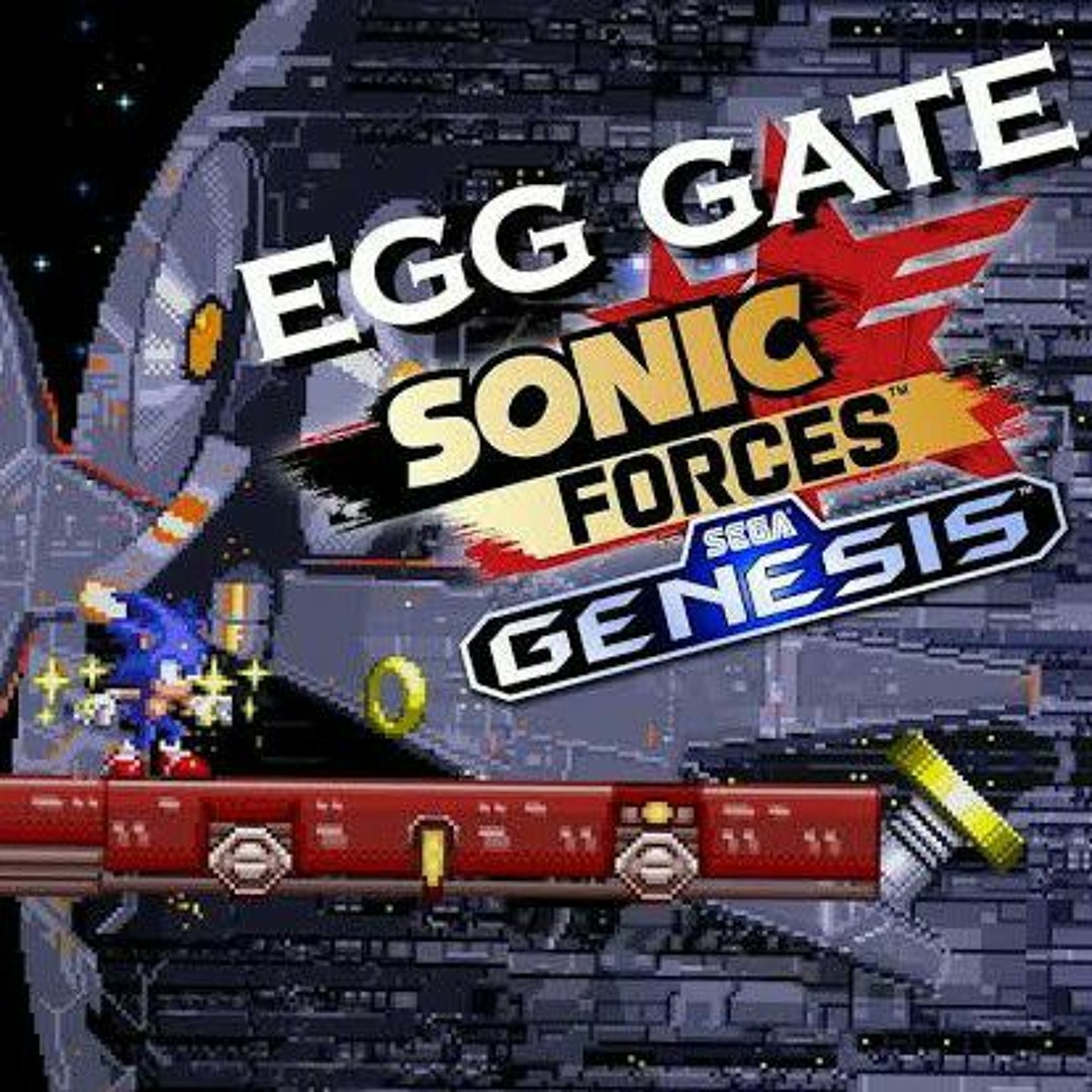 Stream Sonic Forces - Egg Gate - Genesis Remix by Sparrowcide | Listen ...