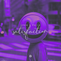 LFox & Exlls - Satisfaction