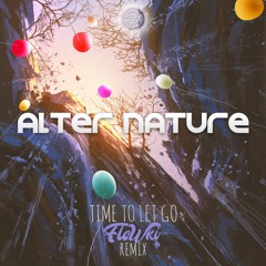 Alter Nature - Time To Let Go (Flowki Remix) *Out Now on Spintwist Records!*