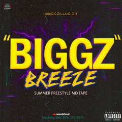 BIGGZ ILLUSION x BIGGZ BREEZE MIXTAPE