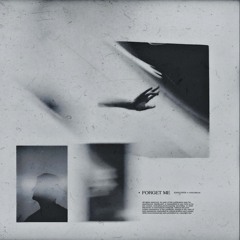 Forget Me w/ criticaleye