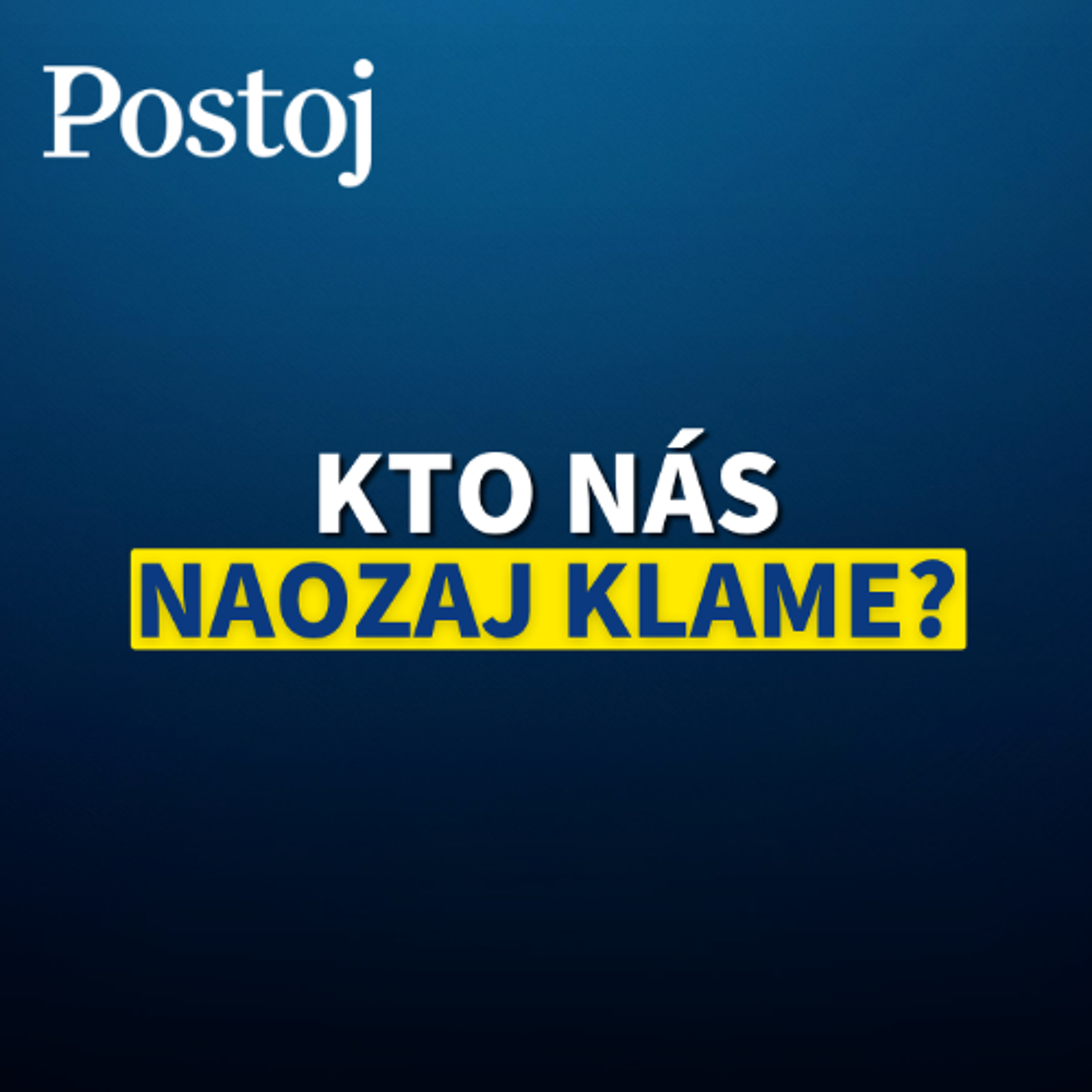 Podcast denníka Postoj
