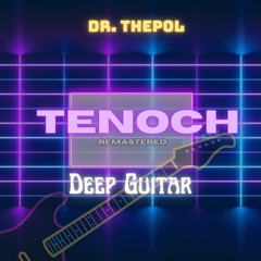 TENOCH Remaster 2