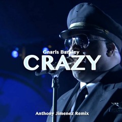 Gnarls Barkley - Crazy (Anthony Jimenez Remix)