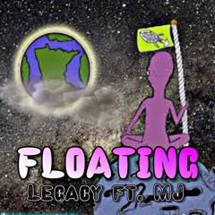Floating (Purple Mix) by Legacy ft. Micheal St. Bernard (aka MJ & Proph)