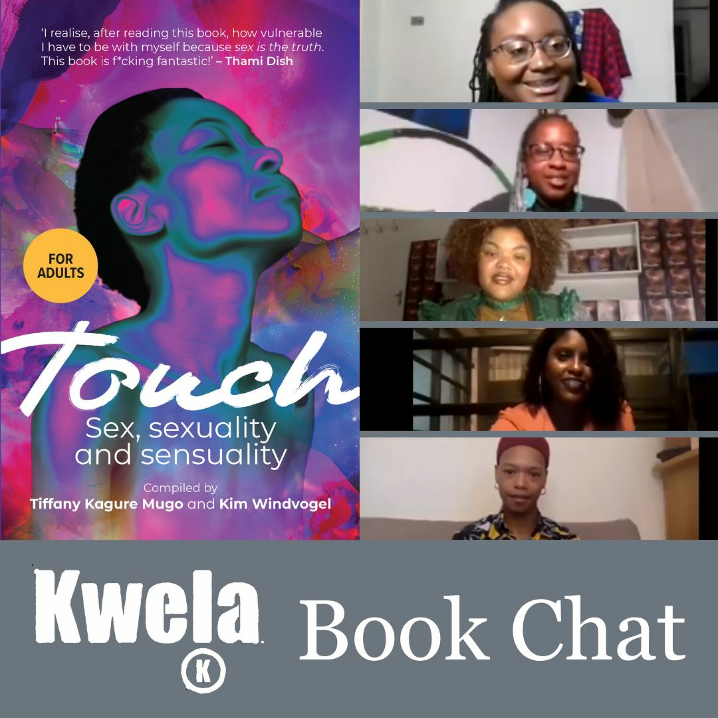 Kwela Book Chat: Touch with Kim Windvogel, Tiffany Kagure Mugo, Nakhane, Roché Kester & Efemia Chela