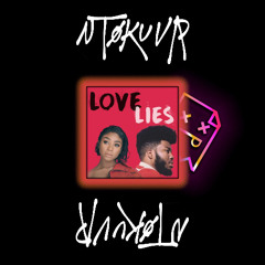 LOVE LIES - KHALID & NORMANI [NTØKU VIP]