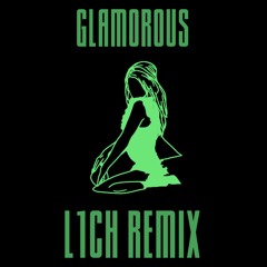 Fergie - Glamorous (L1CH Remix)