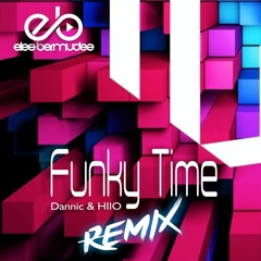 D.&H. - Funky Time - Elee Bermudez (Remix) FREE DOWNLOAD ( COMPRAR )