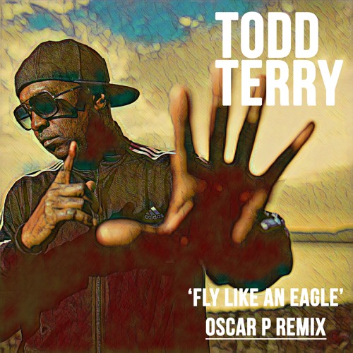 Todd Terry - Fly Like An Eagle (Oscar P Deep Edit) [InHouse Records]