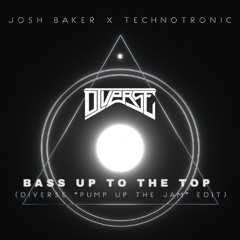 Bass Up To The Top (DIVERSE 'Pump Up The Jam' Edit)