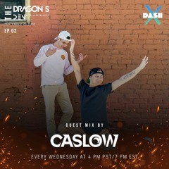 Caslow - The Dragons Den 02 Guest Mix (DJ Mix)