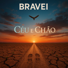 BRAVEI – Céu e Chão (Country Music)